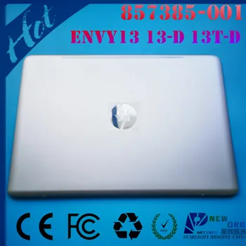 Новый ЖК-дисплей для ноутбука ORG задняя крышка задняя крышка для HP ENVY13 13-D 13T-D TPN-C120 серии SLIVER 857385-001